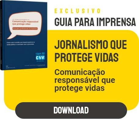 Exclusivo Guia para Imprensa - Jornalismo que protege vidas. Comunicação responsável que protege vidas - Clique aqui para fazer o Download